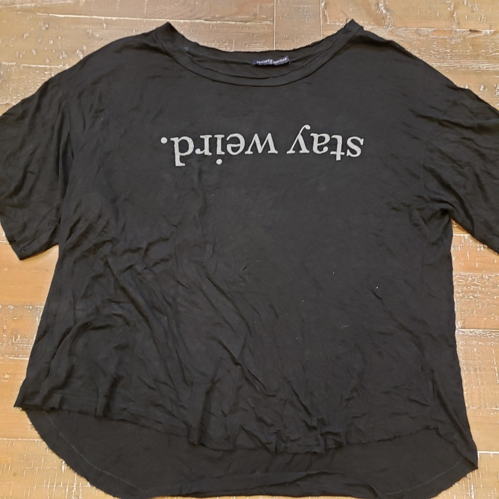 Brandy Melville Stay Weird Tee Shirt
